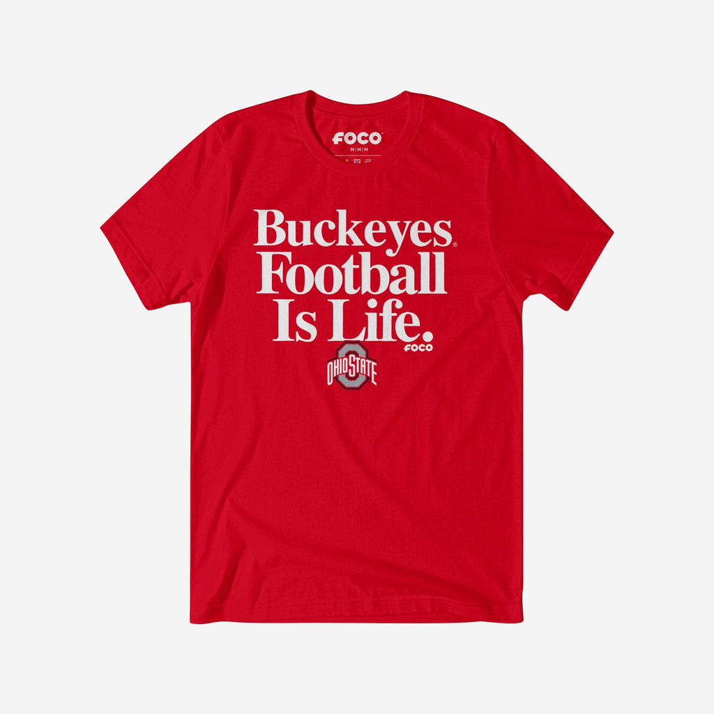 Ohio State Buckeyes Football is Life T-Shirt FOCO S - FOCO.com