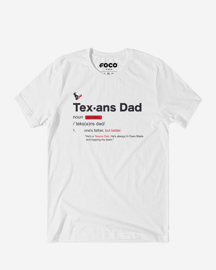 Houston Texans Dad Definition T-Shirt FOCO S - FOCO.com