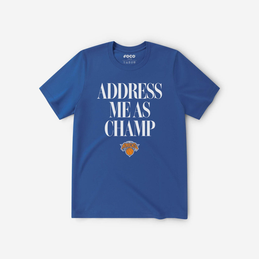 New York Knicks 2026 NBA Champions Address Me As Champ T-Shirt FOCO True Royal S - FOCO.com