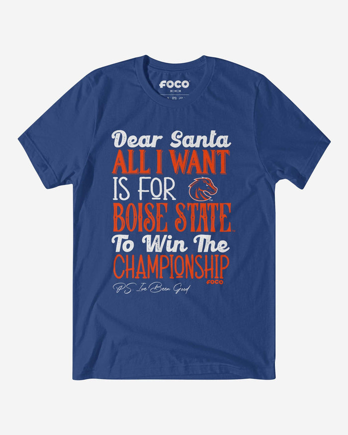 Boise State Broncos All I Want T-Shirt FOCO S - FOCO.com