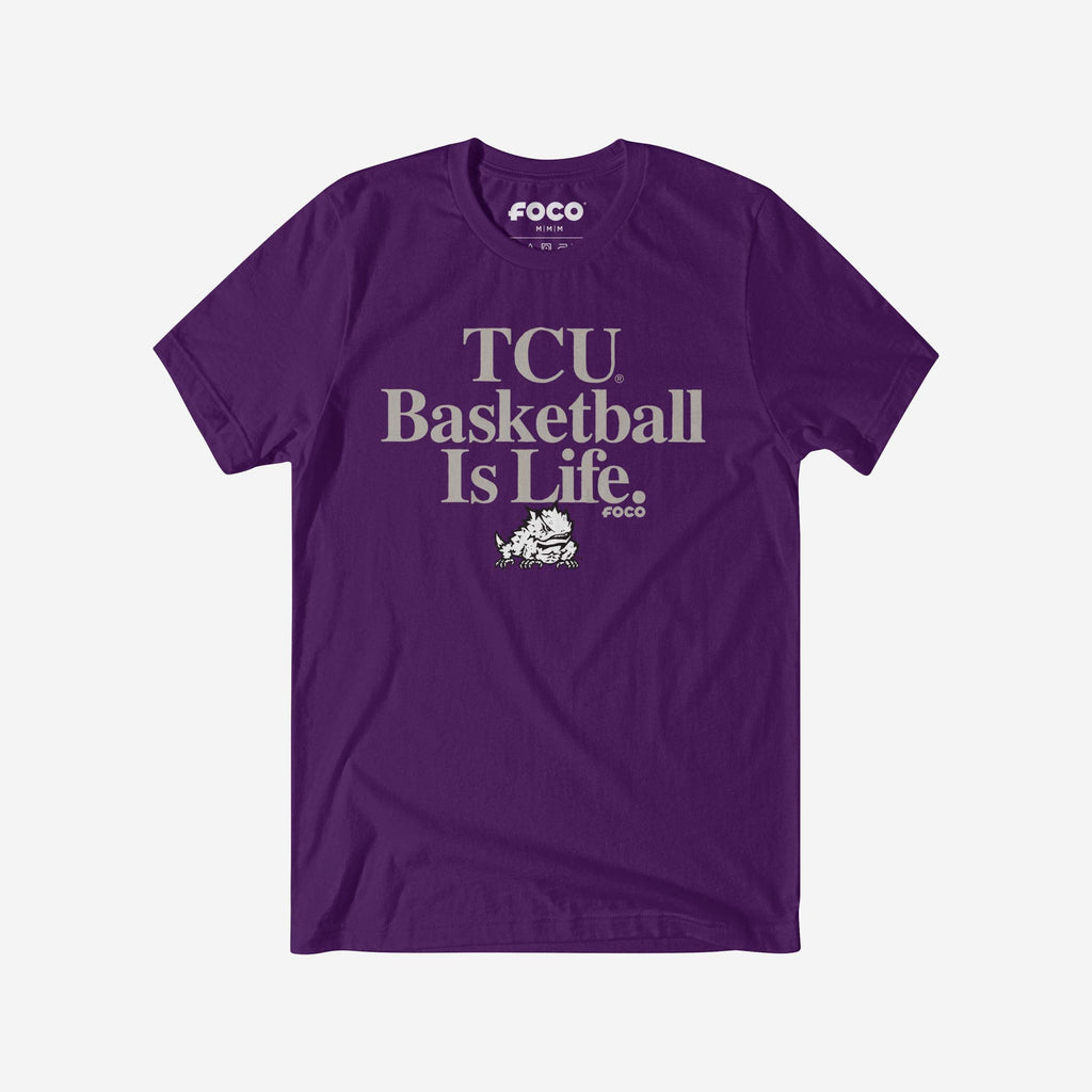 TCU Horned Frogs Basketball is Life T-Shirt FOCO S - FOCO.com