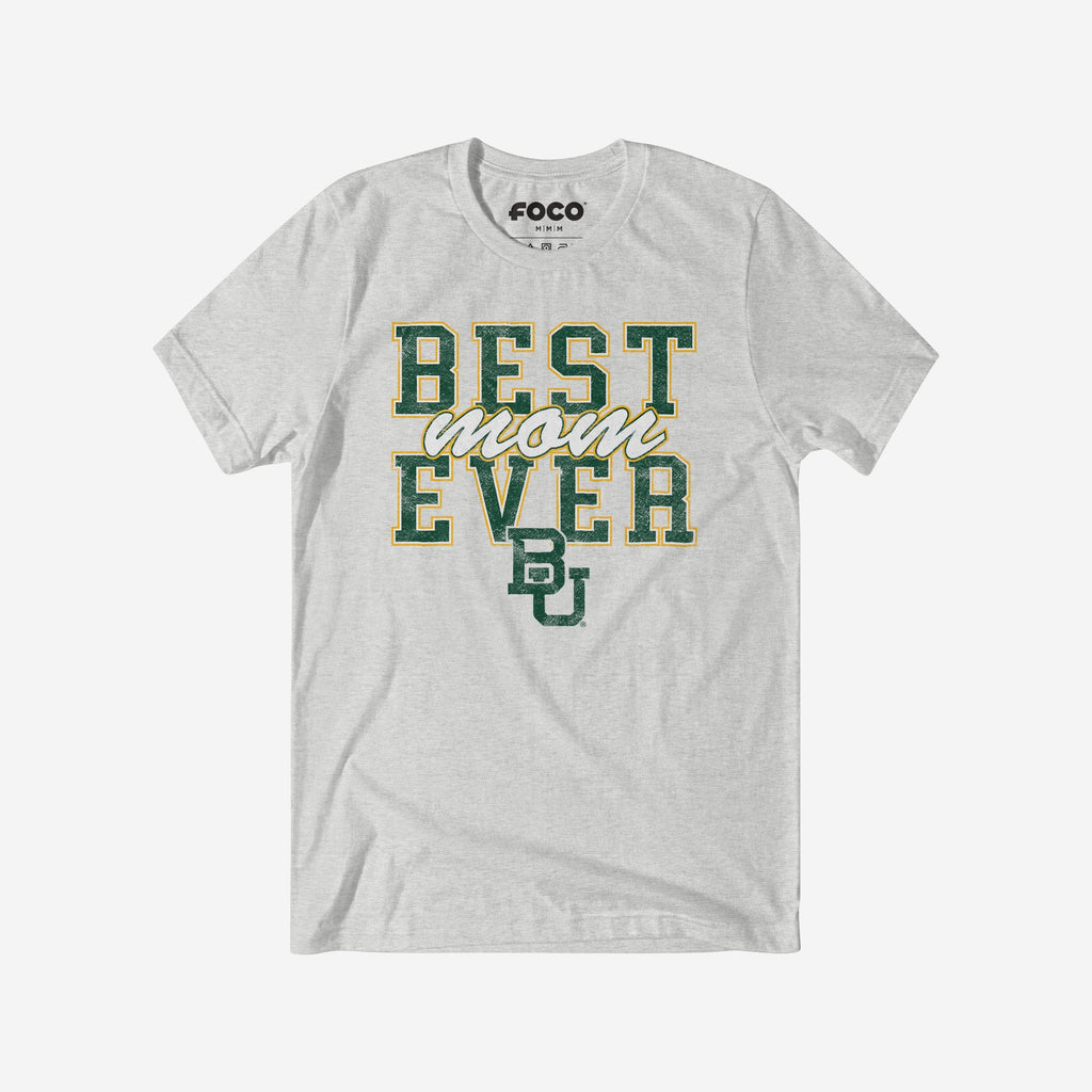 Baylor Bears Best Mom Ever Stacked T-Shirt FOCO S - FOCO.com