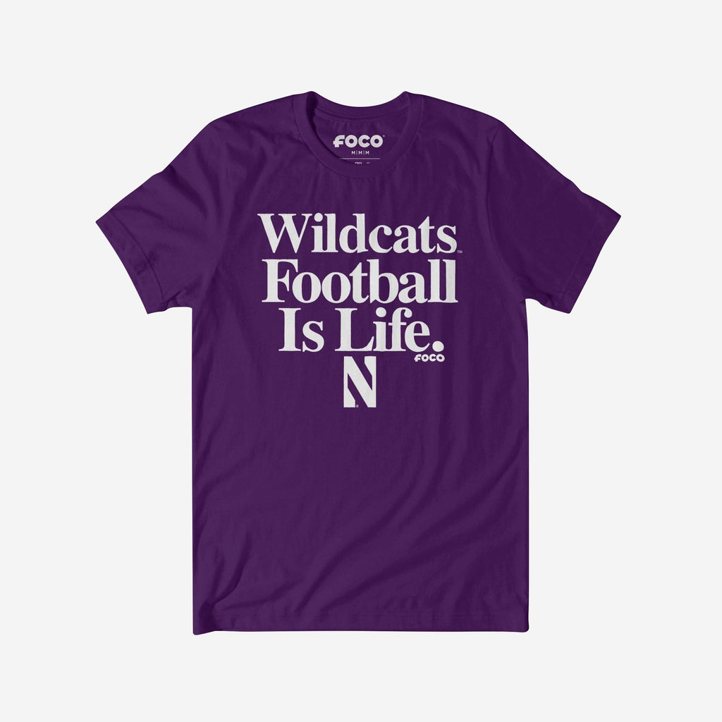 Northwestern Wildcats Football is Life T-Shirt FOCO S - FOCO.com