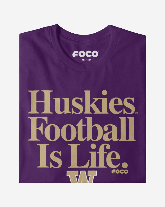 Washington Huskies Football is Life T-Shirt FOCO - FOCO.com