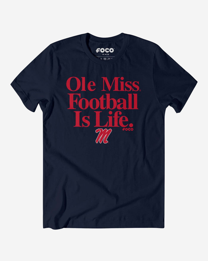 Ole Miss Rebels Football is Life T-Shirt FOCO S - FOCO.com