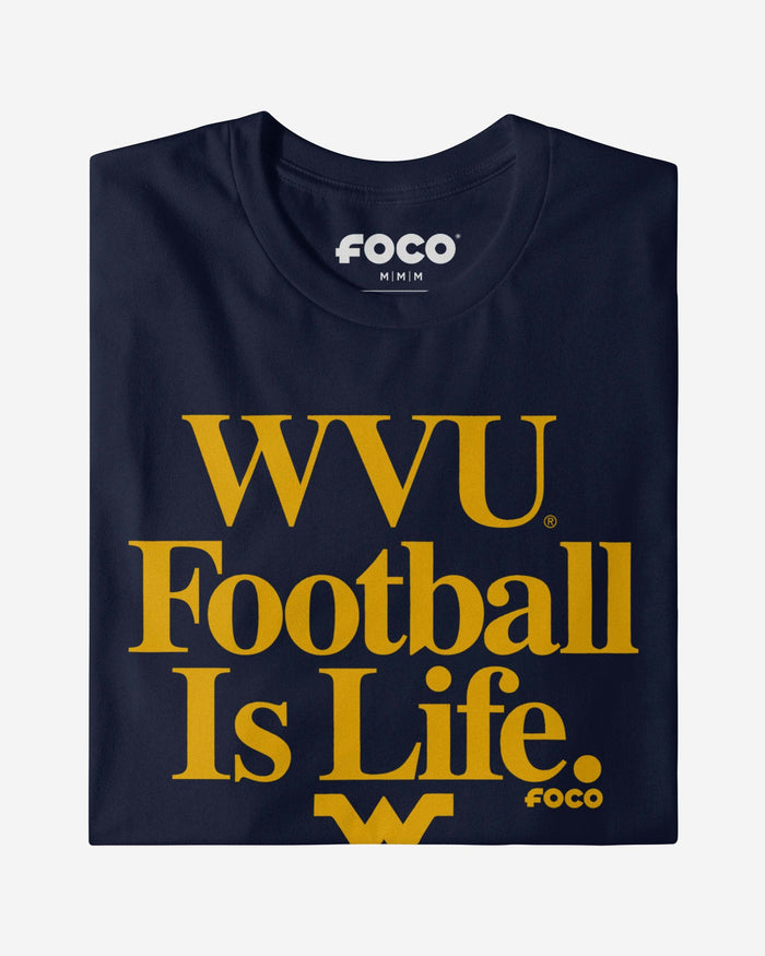 West Virginia Mountaineers Football is Life T-Shirt FOCO - FOCO.com
