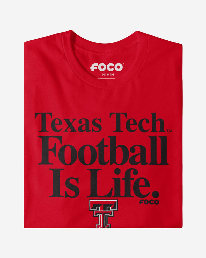 Texas Tech Red Raiders Football is Life T-Shirt FOCO - FOCO.com