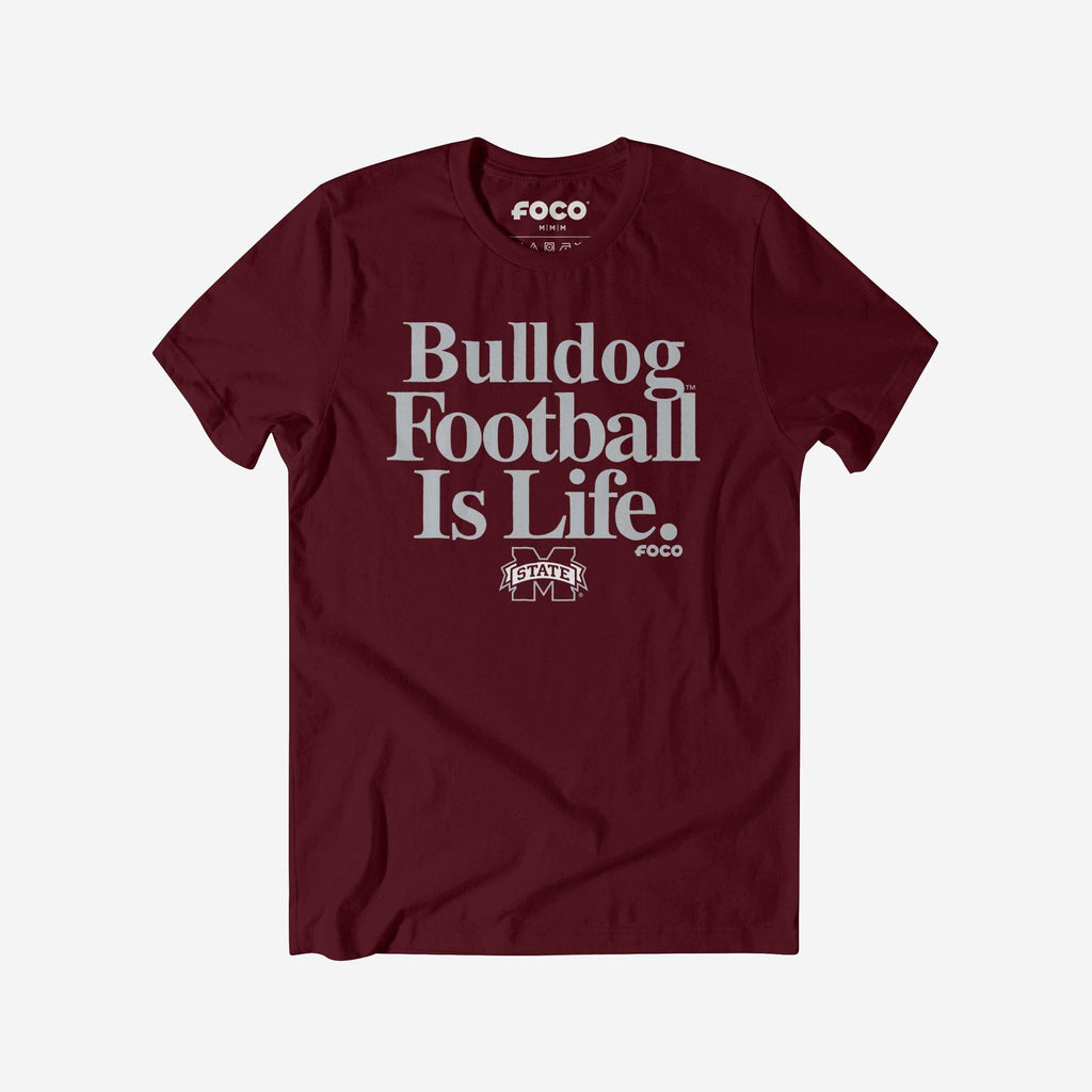 Mississippi State Bulldogs Football is Life T-Shirt FOCO S - FOCO.com