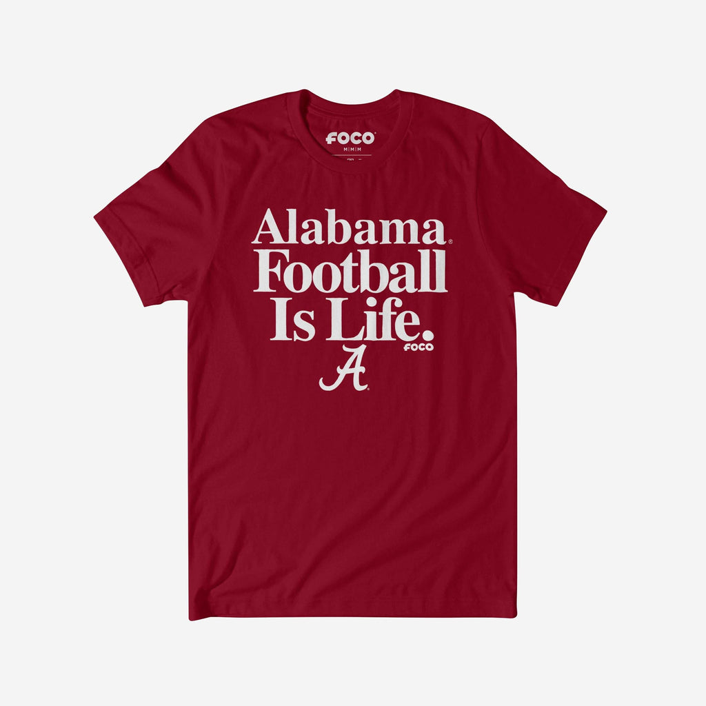 Alabama Crimson Tide Football is Life T-Shirt FOCO S - FOCO.com