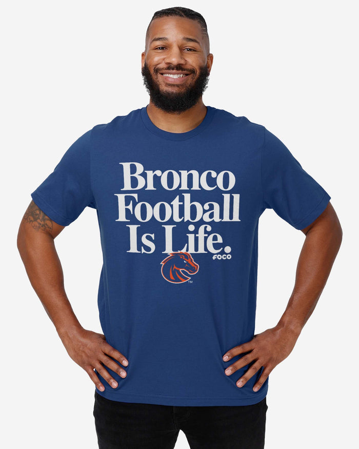 Boise State Broncos Football is Life T-Shirt FOCO - FOCO.com