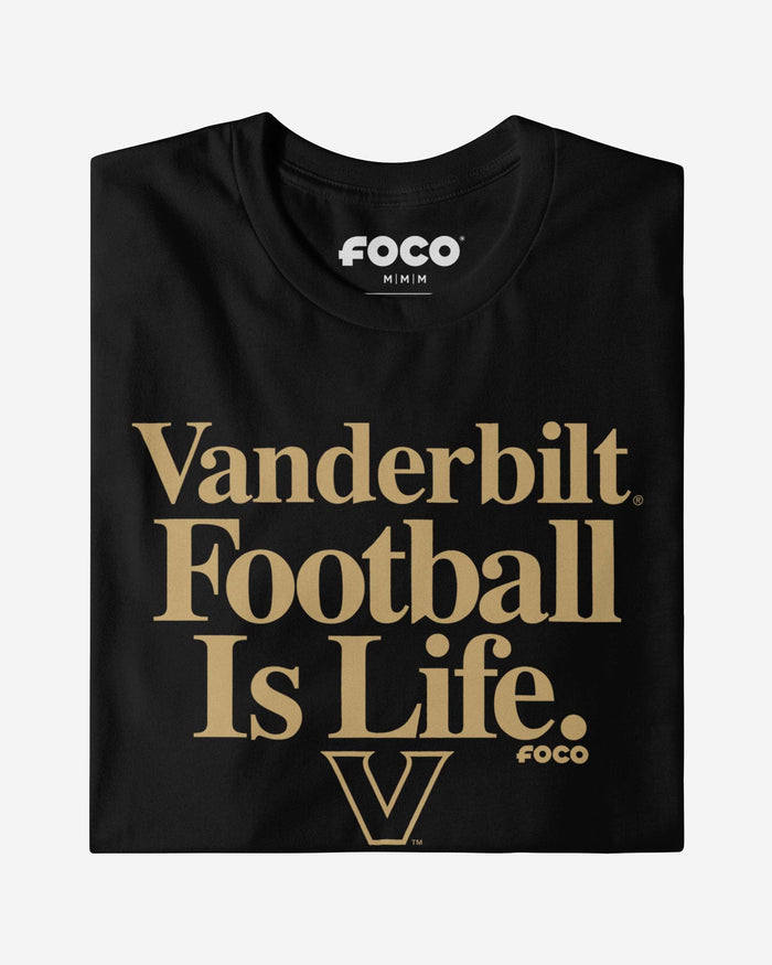 Vanderbilt Commodores Football is Life T-Shirt FOCO - FOCO.com