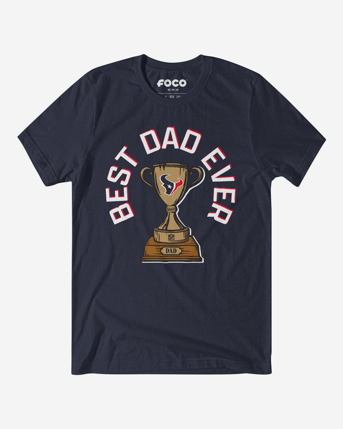 Houston Texans Best Dad Ever Trophy T-Shirt FOCO S - FOCO.com