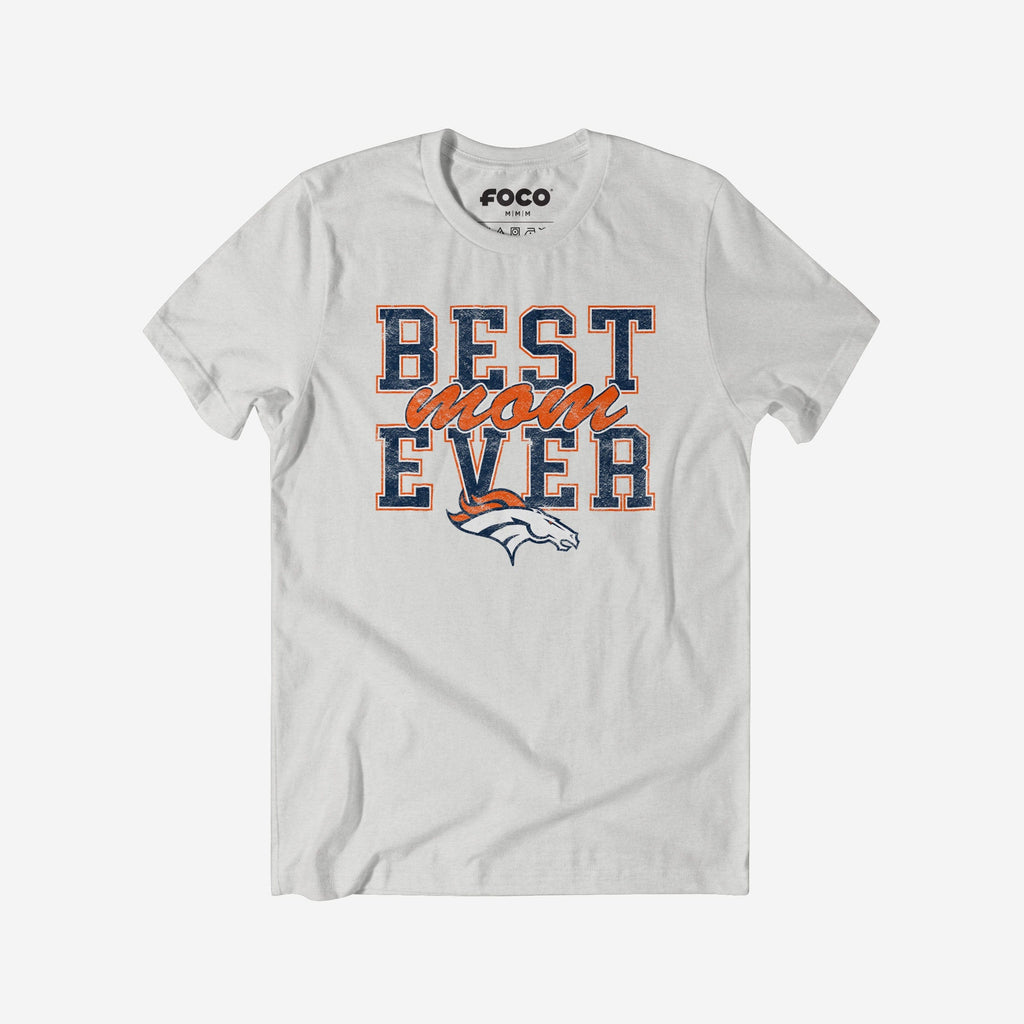 Denver Broncos Best Mom Ever Stacked T-Shirt FOCO S - FOCO.com