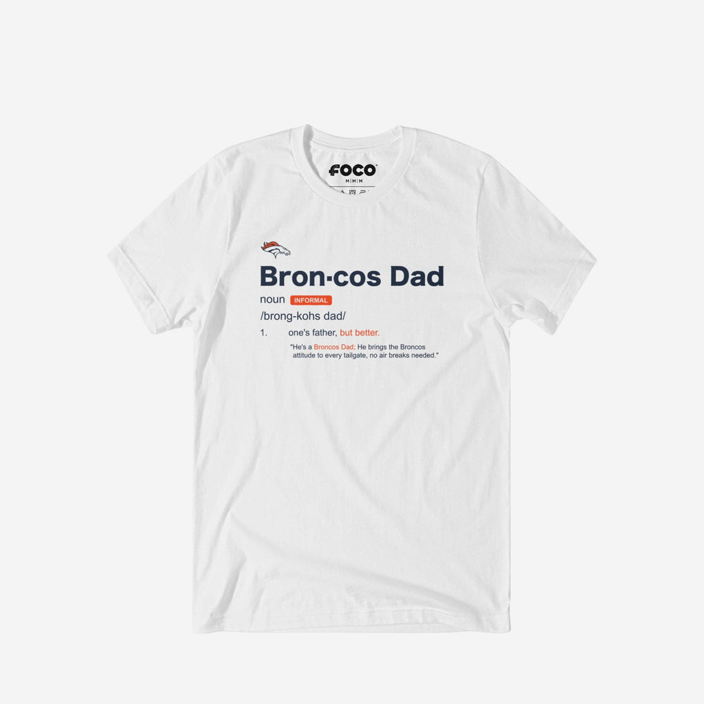 Denver Broncos Dad Definition T-Shirt FOCO S - FOCO.com