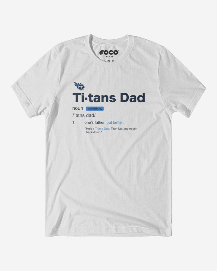 Tennessee Titans Dad Definition T-Shirt FOCO S - FOCO.com