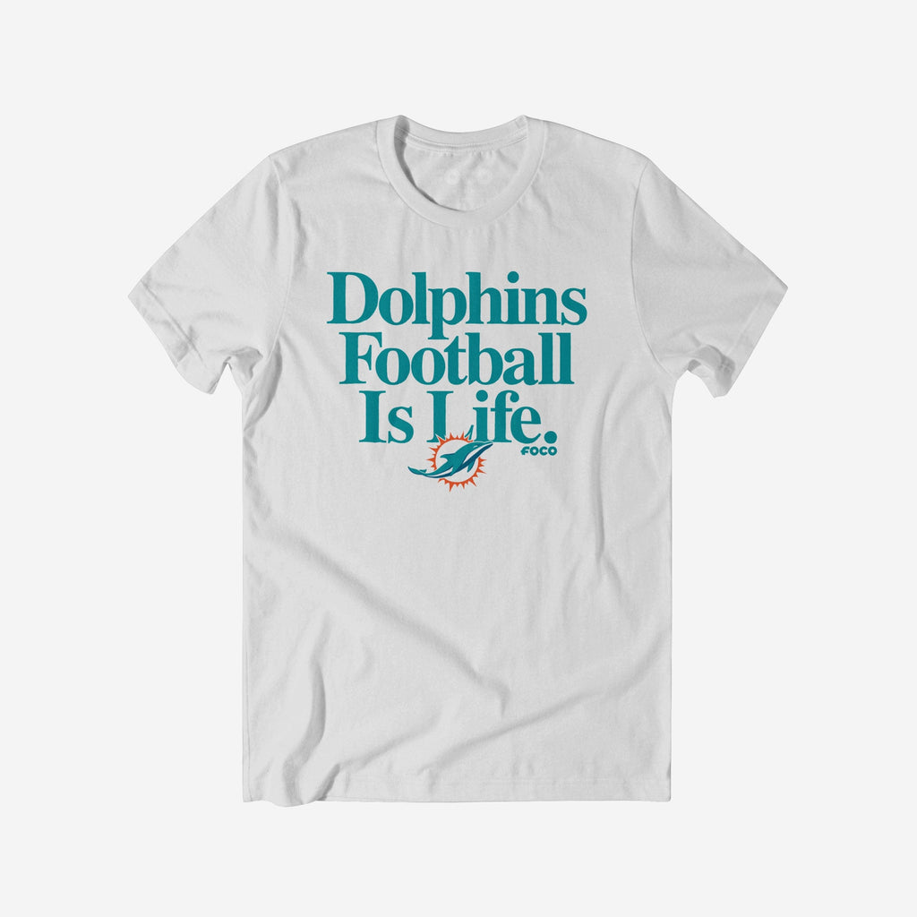 Miami Dolphins Football is Life T-Shirt FOCO S - FOCO.com