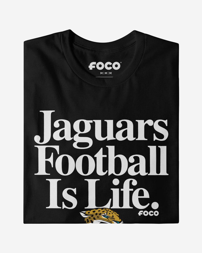 Jacksonville Jaguars Football is Life T-Shirt FOCO - FOCO.com