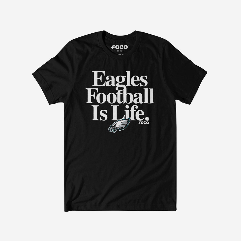 Philadelphia Eagles Football is Life T-Shirt FOCO S - FOCO.com