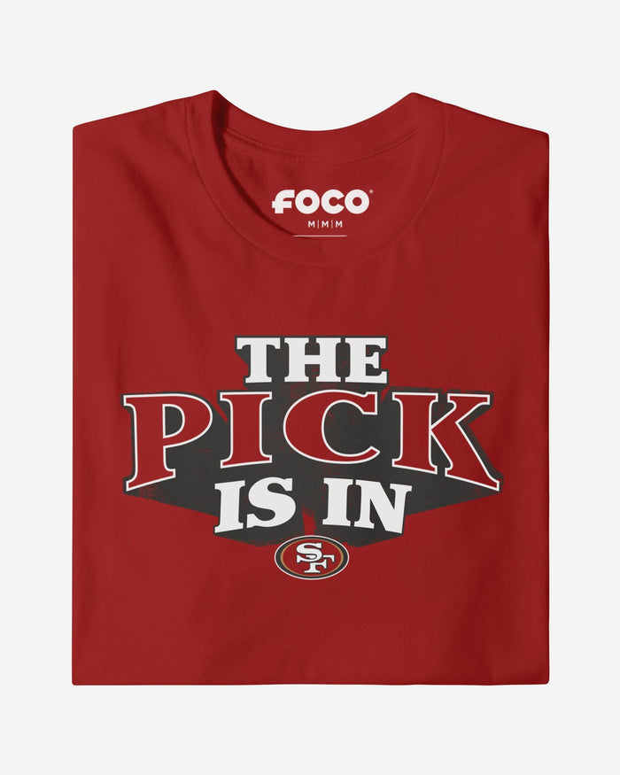 San Francisco 49Ers Pick Is In T-Shirt FOCO S - FOCO.com