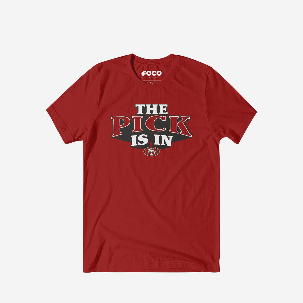 San Francisco 49Ers Pick Is In T-Shirt FOCO S - FOCO.com
