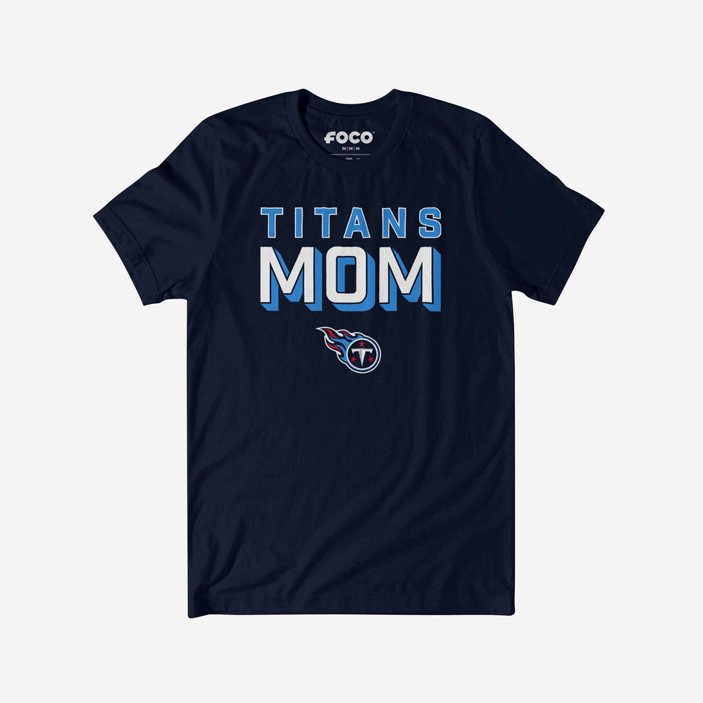 Tennessee Titans Team Mom T-Shirt FOCO S - FOCO.com