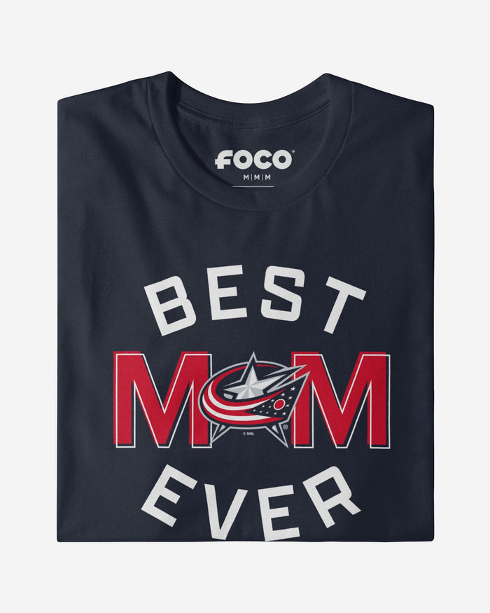 Columbus Blue Jackets Best Mom Ever Arched T-Shirt FOCO - FOCO.com
