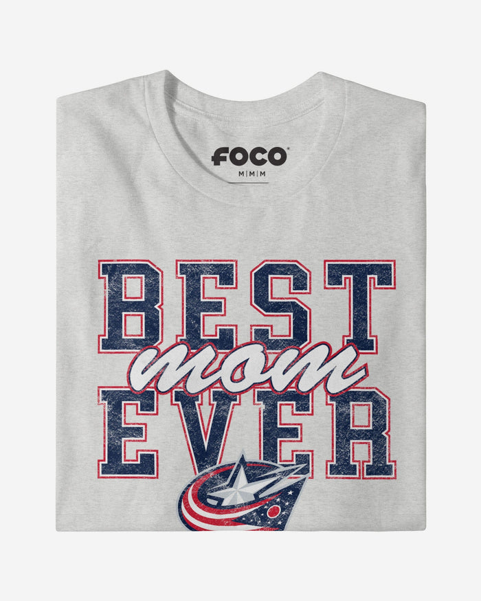 Columbus Blue Jackets Best Mom Ever Stacked T-Shirt FOCO - FOCO.com
