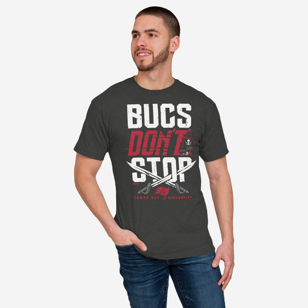 Tampa Bay Buccaneers Bucs Don't Stop T-Shirt FOCO S - FOCO.com