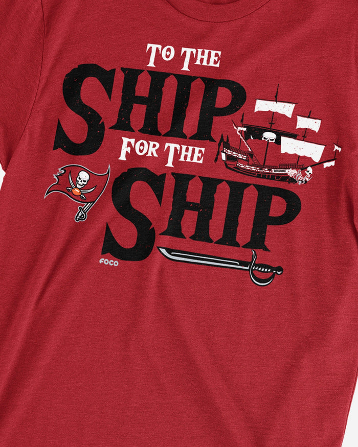 Tampa Bay Buccaneers To The Ship For The Ship T-Shirt FOCO - FOCO.com