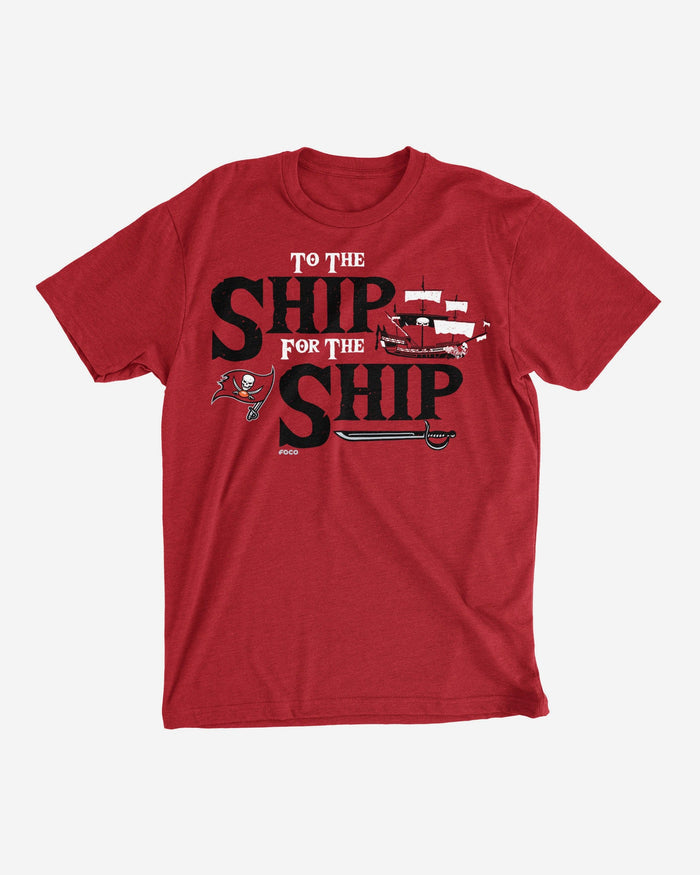 Tampa Bay Buccaneers To The Ship For The Ship T-Shirt FOCO S - FOCO.com